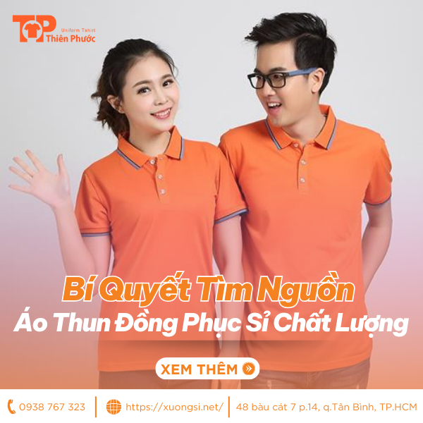 Bí Quyết Tìm Nguồn Áo Thun Đồng Phục Sỉ Chất Lượng